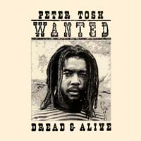 Peter Tosh - Wanted Dread